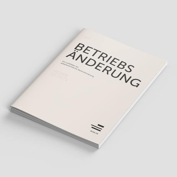 My Hidden Secrets: Betriebsänderung - Ein Leidfaden für arbeitsrechtliche Restrukturierung von Dr. Jan Tibor Lelley, Tobias Grambow und Dr. Felix Hebert